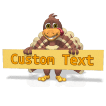A turkey holds a custom text sign in this holiday animated clipart.