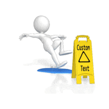 A stick figure is shown slipping on a puddle and not paying attention to the custom text sign.