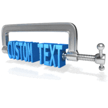 A clamp squeezes custom text in this animation.  Change the text using our on-line customizer tool.