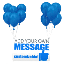 An animation of floating balloons carrying a sign.  You can customize the sign by adding your own text and images using our online customizer.