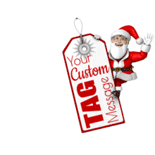 This custom design animation shows a Santa hanging on the side of a swinging sales tag.&lt;br&gt;&lt;br&gt;You can customize the tag by adding your own text and images using our online customizer.