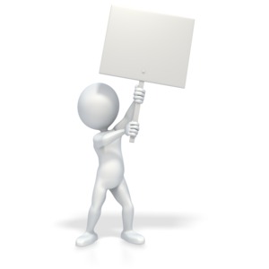 An image of a 3D stick figure holding a blank picket sign.  There is room for you to add your own text to the blank sign.