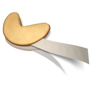 A blank paper message comes from inside a fortune cookie.