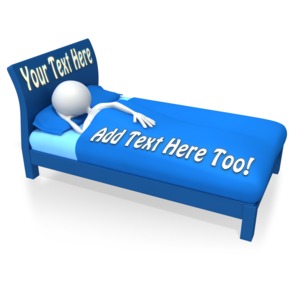 This clip art image shows a stick figure tucked into bed, sleeping soundly.  You can add text to the areas indicated on the bed.