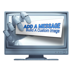 Customize the sign on this clipart image of a robot hand holding a sign coming out of a computer monitor.