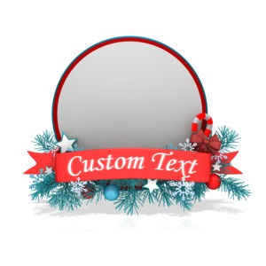An image of a sphere with Christmas elements and pine tree branches to decorate the border. With a banner to put your own custom text.