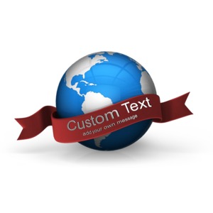 An image of a banner around the planet earth. There is room for you to put your own custom design on the banner.