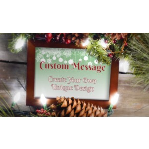 Put your own custom message in this frame surrounded by garland and lights.