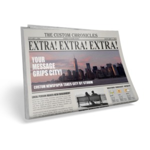 A photo-realistic newspaper you can customize with your own headlines and messages. You can either change the text or upload your own images using our on-line tools.