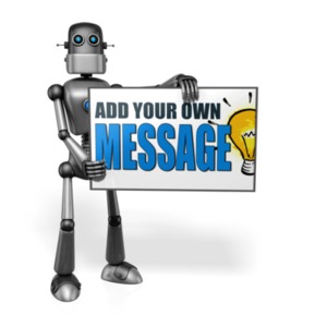An image of a robot displaying a custom text sign.