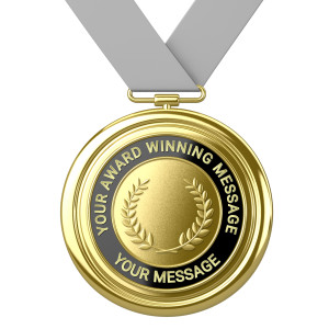A gold medal with custom text. You may add your own message to the medal using our on-line tools.