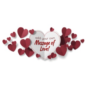 A paper heart is surrounded with smaller red hearts. You can add your own message to the middle heart using our on-line tools.