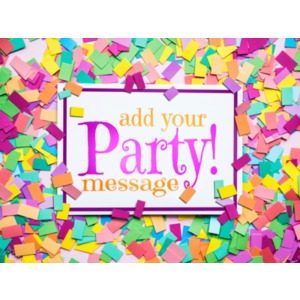 Colorful confetti covers a card with a custom message. You can change the message using our on-line tools.