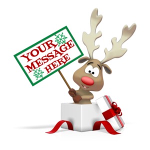 This custom design clip shows a reindeer popping out of a large present and holding up a sign.  &lt;br&gt;&lt;br&gt;You can customize the sign by adding your own text and images using the online customizer.