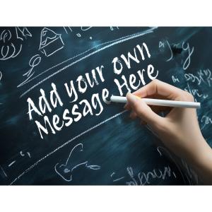 A customizable chalkboard image inviting users to add their own message.