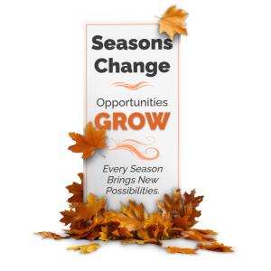 Customizable autumn sign clipart with leaves and the text “Seasons Change Opportunities Grow.” Perfect for motivational, seasonal, and growth-themed slides.