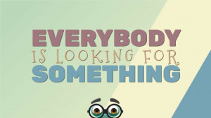 Everybody is looking for Something - 3d Character Jerry - SlideClip Video Project