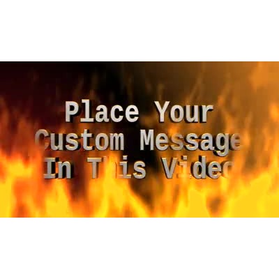 Add your custom text within this burning fire.