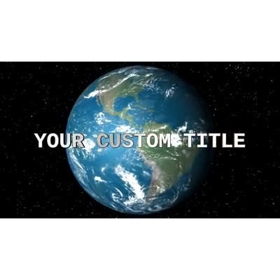 Your custom title flies from behind the earth to the front as the camera pulls back in a reveal.